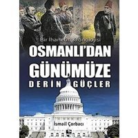 Osmanlı'Dan Günümüze DerIn Güçlerbir İhanetIn Kronolojisi İsmail Çorbacı Çınaraltı Yayınları