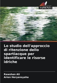 Lo Studio Dell'Approccio Di Ritenzione Dello Spartiacque Per İdentificare Le Risorse İdriche Ali, Rawshan Edizioni Sapienza