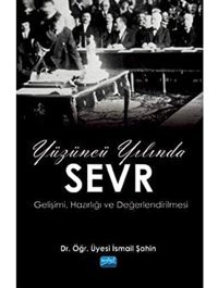 Yüzüncü Yılında Sevrgelişimi, Hazırlığı Ve Değerlendirilmesi İsmail ŞahIn Nobel Akademik Yayıncılık