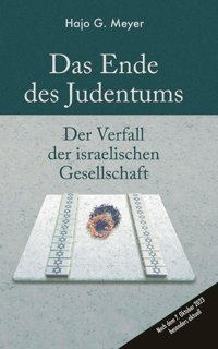 Das Ende Des Judentumsder Verfall Der İsraelischen Gesellschaft Meyer, Hajo G. Bod - Books On Demand