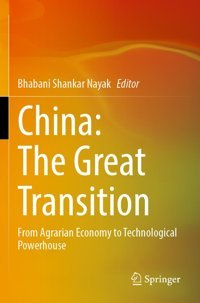 Chinathe Great Transitionfrom Agrarian Economy To Technological Powerhouse Springer