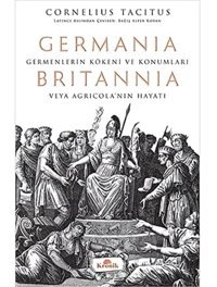 Germania - Britanniahatipler Üzerine Diyaloglar Cornelius Tacitus Kronik Kitap
