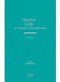 Haçlılar Çağı11. Yüzyıldan 1517Ye Yakındoğu P. M. Holt Islık Yayınları
