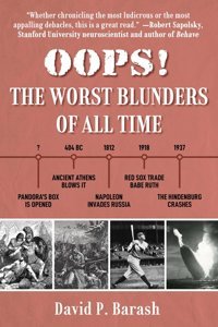 Oops!The Worst Blunders Of All Time Barash, David P. Skyhorse Publishing