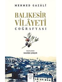Balıkesir Vilayeti Coğrafyası Mehmed Gazali Post Yayınevi
