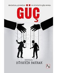 Güçdevletler, Şirketler Ve AilelerIn Güç Savaşı HüseyIn Bayrak Az Kitap