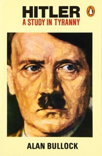 Hitlera Study In Tyranny Bullock, Alan Penguin