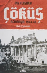 Çöküşalmanya, 1944-45 Ian Kershaw Kronik Kitap