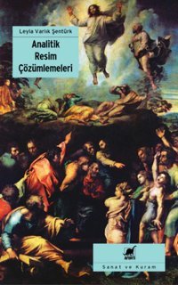 Analitik Resim Çözümlemeleri Leyla Varlık Şentürk Ayrıntı Yayınları