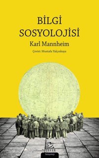Bilgi Sosyolojisi Karl Mannheim Pinhan Yayıncılık
