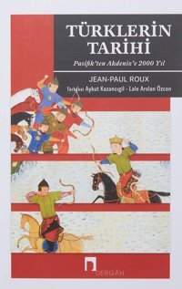 TürklerIn Tarihipasifik'Ten Akdeniz'E 2000 Yıl Jean Paul Roux Dergah Yayınları