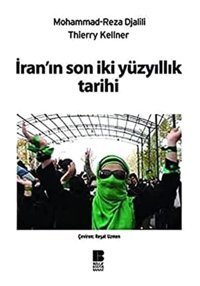 İranın Son İki Yüzyıllık Tarihi Mohammad Reza Djalili Bilge Kültür Sanat