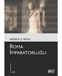 Roma İmparatorluğu Patrick Le Rouxs Dost Kitabevi