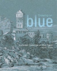 Drawing On Blueeuropean Drawings On Blue Paper, 1400S1700S J. Paul Getty Museum