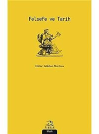 Felsefe Ve Tarih Kollektif Pinhan Yayıncılık