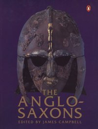 The Anglo-Saxons Campbell, James Penguin