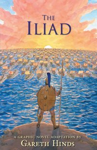 The Iliad Hinds, Gareth Candlewick Press
