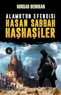 Alamutun Efendisi Hasan Sabbah Ve Haşhaşiler Kursad Berkkan Eftalya Kitap