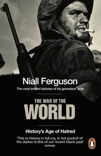 The War Of The Worldhistory'S Age Of Hatred Ferguson, Niall Penguin
