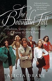 Beautiful Fall Alicia Drake Bloomsbury