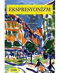 Ekspresyonizm Özkan Eroğlu Tekhne Yayınları