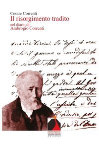 Il Risorgimento Tradito Correnti, Cesare Youcanprint