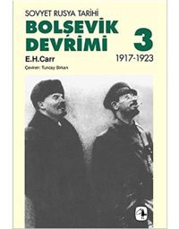 Bolşevik Devrimi 3 / Sovyet Rusya Tarihi 1917-1923 Edward Hallett Carr Metis Yayınları