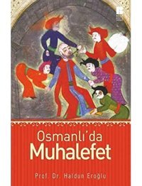 Osmanlıda Muhalefet Haldun Eroğlu Bilge Kültür Sanat