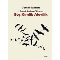 Lamekandan Cihana Göç Kimlik Alevilik Cemal Salman Dipnot Yayınları