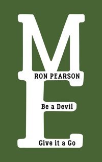 Mebe A Devil Give It A Go Pearson, Ron AustIn Macauley Publishers Ltd