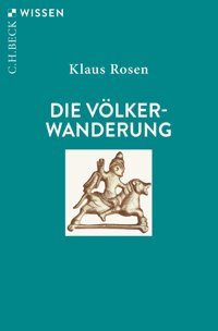 Die Völkerwanderung (Beck'Sche Reihe)2180 Rosen, Klaus C.H. Beck