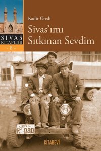Sivasımı Sıtkınan Sevdim Kadir Üredi Kitabevi