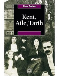 Kent, Aile, Tarih Alan Duben İletişim Yayınları