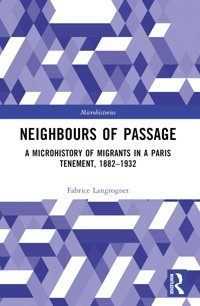 Neighbours Of Passage (Microhistories) Langrognet, Fabrice Routledge