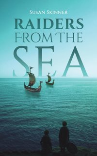 Raiders From The Sea Skinner, Susan AustIn Macauley Publishers Ltd