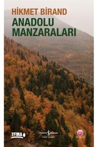 Anadolu Manzaraları (Kapak Değişebilir) Hikmet Birand İş Bankası Kültür Yayınları