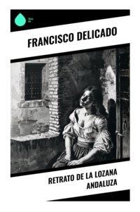Retrato De La Lozana Andaluza Delicado, Francisco Sharp Ink