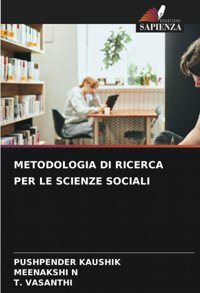 Metodologıa Dı Rıcerca Per Le Scıenze Socıalıde Kaushik, Pushpender Edizioni Sapienza