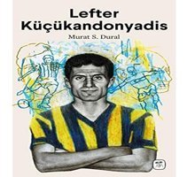 Lefter Küçükandonyadis Murat S. Dural Gerekli Kitaplar
