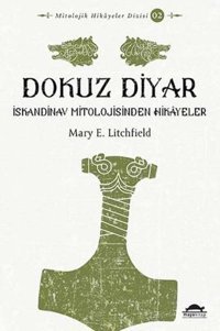 Dokuz Diyari̇skandinav Mitolojisinden Hikayeler Mary E. Litchfield Maya Kitap