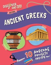 Ancient Greeks (Discover And Do!History) Lacey, Jane Enslow Publishers