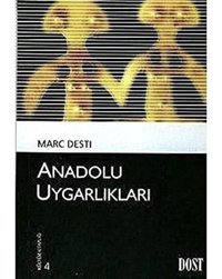 Anadolu Uygarlıkları Marc Desti Dost Kitabevi