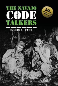 The Navajo Code Talkers50Th Anniversary Edition Paul, Doris A Dorrance Publishing Co.