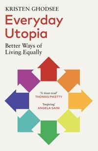 Everyday Utopiabetter Ways Of Living Equally Ghodsee, Kristen Vintage
