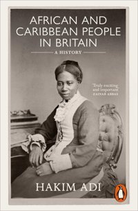 African And Caribbean People In Britaina History Adi, Hakim Penguin