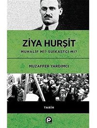 Ziya Hurşit Muhalif Mi Suikastçi Mi? Muzaffer Yardımcı Pınar Yayınları