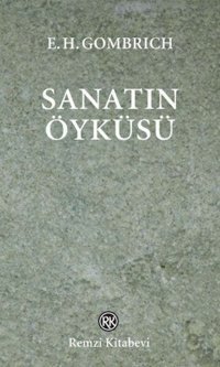 Sanatın Öyküsü (Cep Boy) E. H. Gombrich Remzi Kitabevi