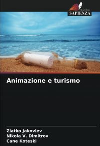 Animazione E Turismode Jakovlev, Zlatko Edizioni Sapienza