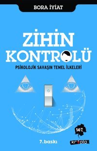 ZihIn Kontrolüpsikolojik Savaşın Temel İlkeleri Bora İyiat Kripto Basım Yayın