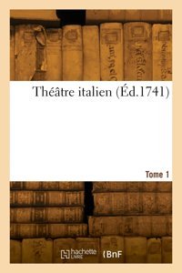 Thtre İtalien. Tome 1 Gherardi, Evaristo Hachette Bnf